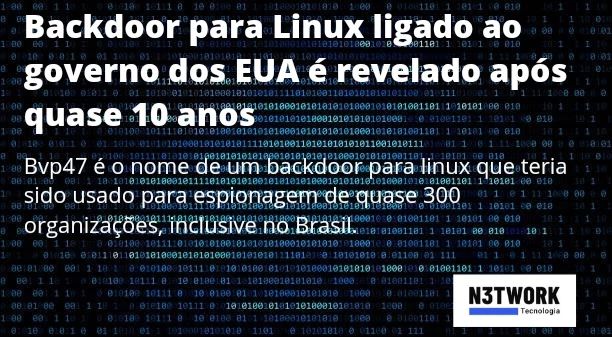 Backdoor para Linux ligado ao governo dos EUA é revelado após quase 10 anos