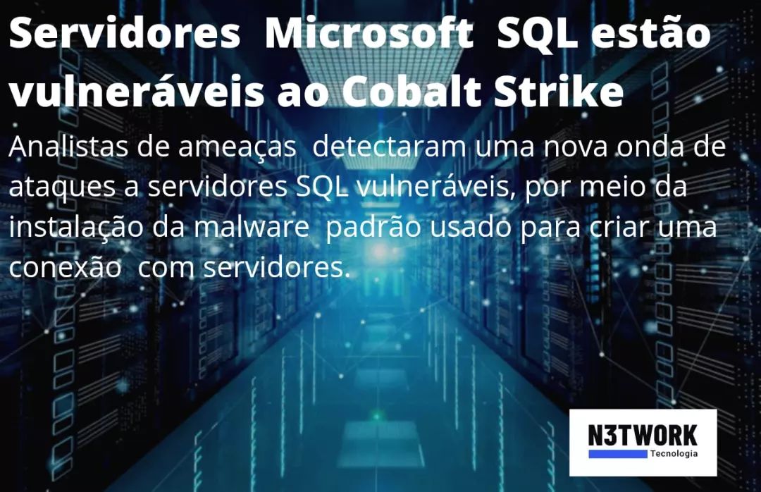 Serviços Microsoft SQL estão vulneráveis ao Cobalt Strike