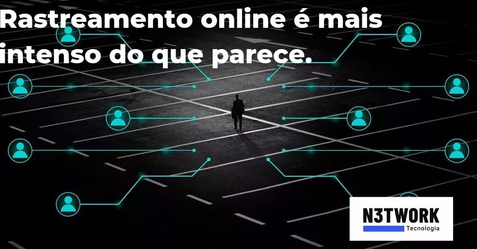 Rastreamento online é mais intenso do que parece